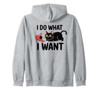 I Do What I Want Black Cat Divertente Sarcastico Umorismo Scherzo Meme Felpa con Cappuccio