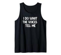 I Do What The Voices Tell Me Funny Tees Mugs And Decor Canotta