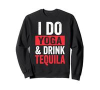 I Do Yoga And Drink Tequila Felpa