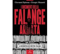 I documenti della Falange armata. La decodifica dei misteri italiani