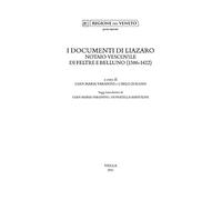 I documenti di Liazaro notaio vescovile di Feltre e Belluno (1386-1422)