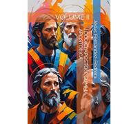 I DODICI APOSTOLI. SUMMA APOSTOLICA: VOLUME II