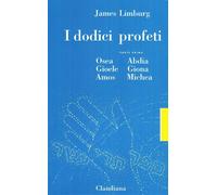 I dodici profeti. Vol. 1 - Limburg James
