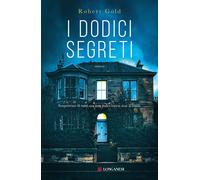 I dodici segreti - Gold Robert
