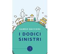I dodici sinistri