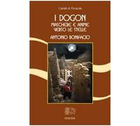 I dogon. Maschere e anime verso le stelle - [Venexia]