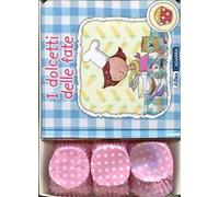 I dolcetti delle fate. Ediz. illustrata. Con gadget