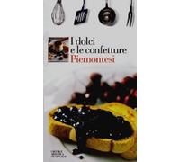 I dolci e le confetture piemontesi