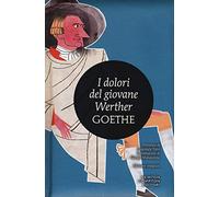 I dolori del giovane Werther. Ediz. integrale