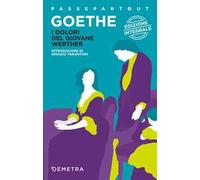 I dolori del giovane Werther. Ediz. integrale