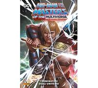 I dominatori degli universi. He-Man and the masters of the universe
