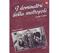 I Dominatori Della Metropoli