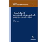 I domini collettivi: un patrimonio intergenerazionale tra passato