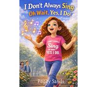 I Don’t Always Sing: Oh Wait, Yes, I Do!