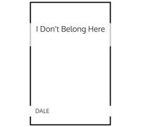I Don’t Belong Here