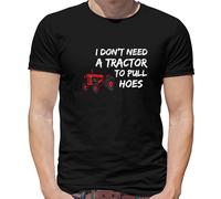 I Don T Need A Trattore Pullover Hoes T-Shirt - Scherzo - Divertente - Regalo -