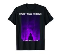 I Don’T Need Friends Dark Memephis Phonk Anime Moodwear Maglietta