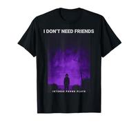 I Don’T Need Friends Urban Memephis Phonk Anime Moodwear Maglietta