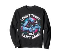 I Don´t Trust AI Gaming Gamer Felpa