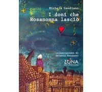 I doni che Rosanonna lasciò