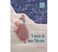 I doni di San Nicola. Ediz. illustrata