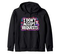 I Don't Accept Requests DJ Song Playlist Jokes - Felpa con Cappuccio
