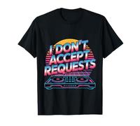 I Don't Accept Requests DJ Song Playlist Jokes - Maglietta