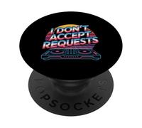 I Don't Accept Requests DJ Song Playlist Jokes - PopSockets PopGrip Adesivo