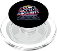 I Don't Accept Requests DJ Song Playlist Jokes - PopSockets PopGrip per MagSafe