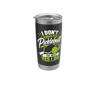 I Don't Always Play Pickleball... Oh Aspetta Sì, lo do Bicchiere termico in acciaio inox doppia parete