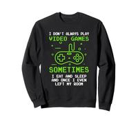 I Don't Always Play Videogiochi Divertente Gioco Regalo Ragazzi Bambini Felpa