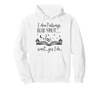 I Dont Always Read Smut Books Smutt Unapologetic Smut Reader Felpa con Cappuccio