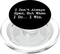 I Don't Always Spar When I Do I Win Funny Martial Arts Citazione PopSockets PopGrip per MagSafe