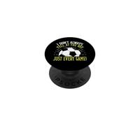 I Don't Always Yell at the Ref Just Every Game! Soccer Dad PopSockets PopGrip Adesivo