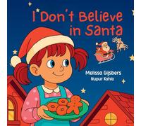 I Don't Believe in Santa