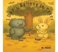 I Don't Believe in Trees