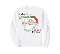 I Don't Believe in You Either Funny Santa Christmas Felpa
