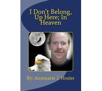 I Don't Belong, Up Here; In Heaven