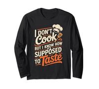 I Don't Cook But I Know How It's Supposed To Taste Maglia a Manica