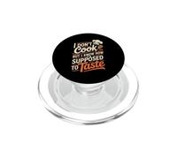 I Don't Cook But I Know How It's Supposed To Taste PopSockets PopGrip per MagSafe