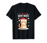 I Don't Do Silent Nights - Divertente Gatto Natalizio Maglietta