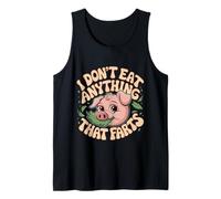 I Don't Eat Anything That Farts Vegano Vegetariano --- Canotta