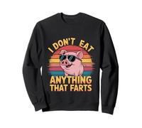 I Don't Eat Anything That Farts Vegano Vegetariano ------- Felpa