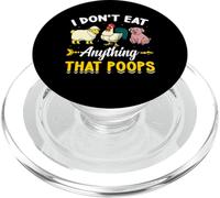 I Don't Eat Anything That Poops - Vegetariano Vegano PopSockets PopGrip per MagSafe