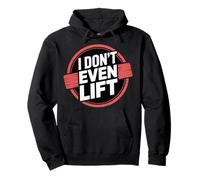 I Don't Even Lift Esercizio di Salto di Fitness Anti-Gym |- Felpa con Cappuccio