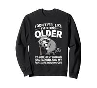 I Don't Feel Like I'm Getting Older Funny Fathers Day Humor Felpa