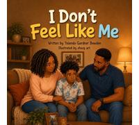 I Don't Feel Like Me