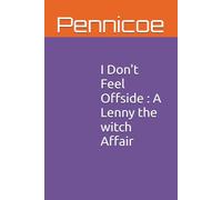 I Don't Feel Offside : A Lenny the witch Affair