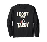 I Don't Feel Tardy Coffee Lover Studente Umorismo mattutino Maglia a Manica