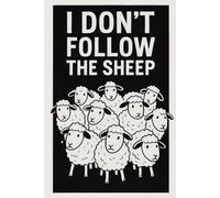 I don't follow the sheep: For Independent Thinkers and Creative Minds, for office, for students, Grid, Graph, Squared